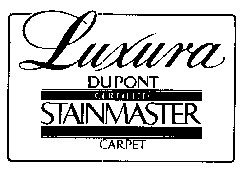Trademark Logo LUXURA DUPONT STAINMASTER CERTIFIED CARPET