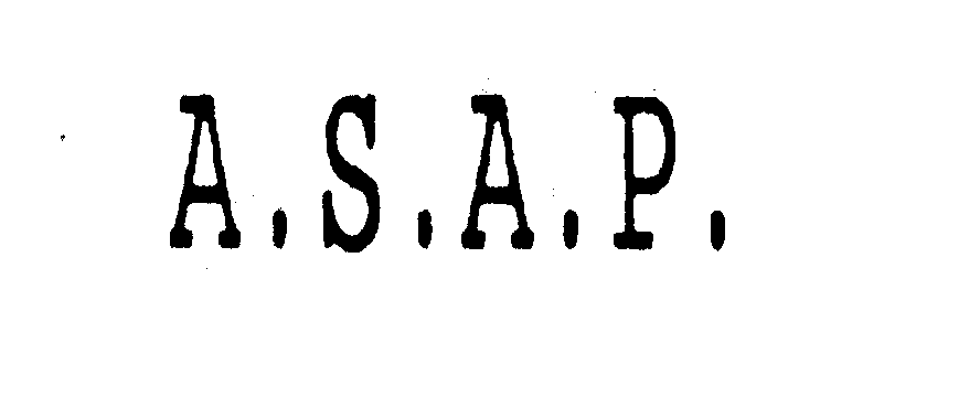 A.S.A.P.