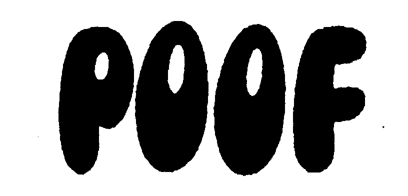 Trademark Logo POOF