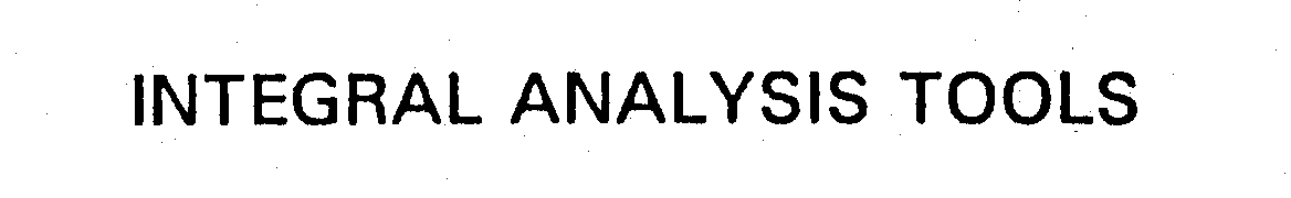  INTEGRAL ANALYSIS TOOLS