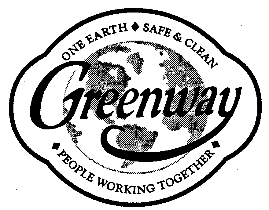  GREENWAY ONE EARTH SAFE &amp; CLEAN PEOPLE WORKING TOGETHER