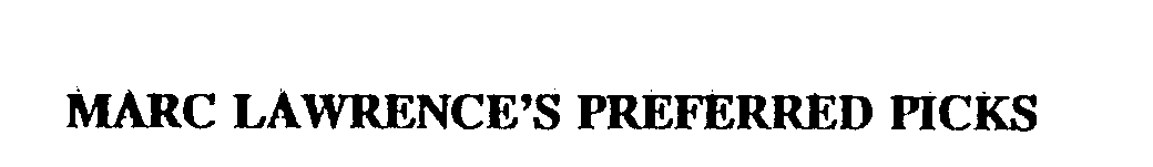 Trademark Logo MARC LAWRENCE'S PREFERRED PICKS