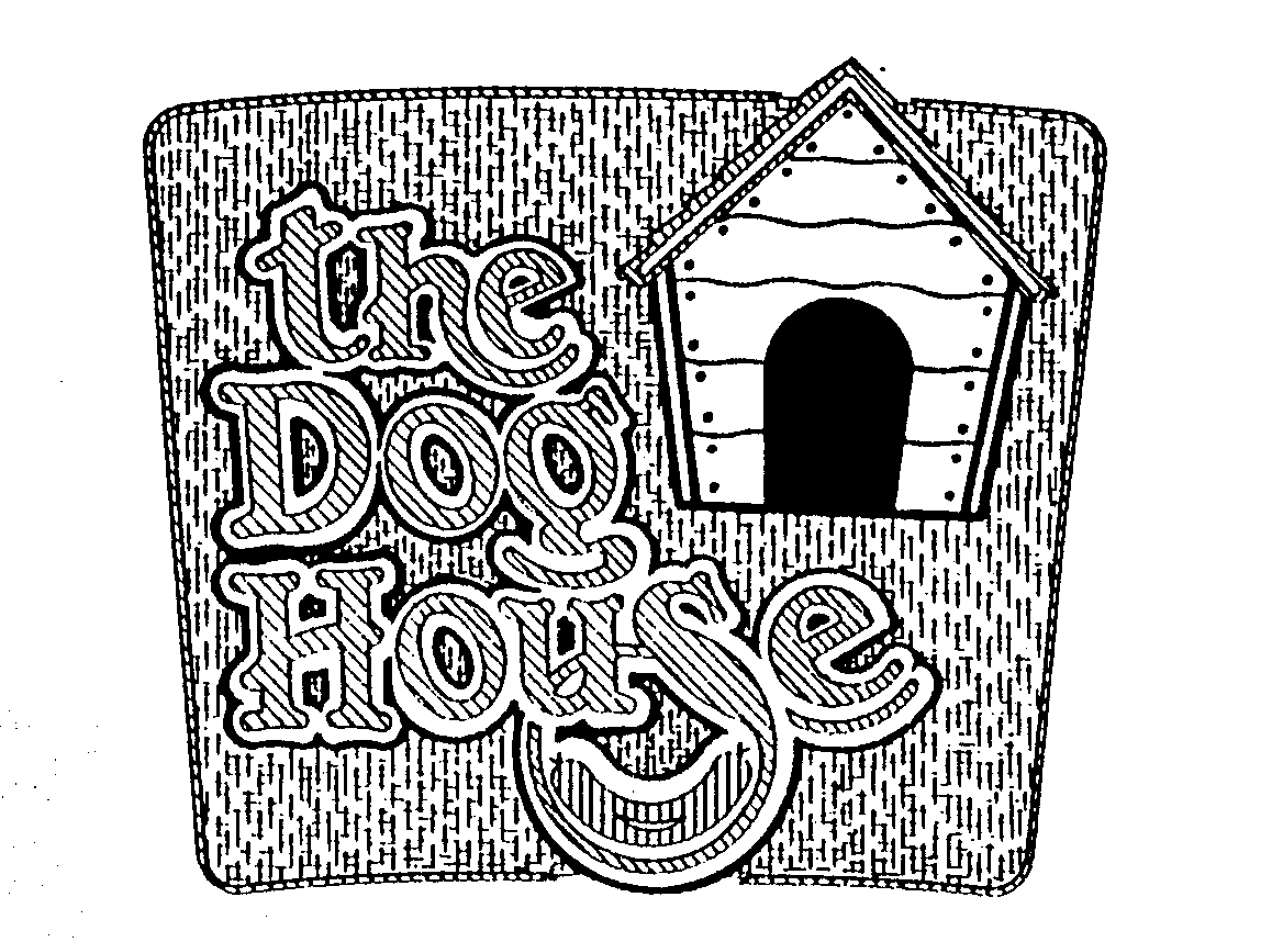 THE DOG HOUSE