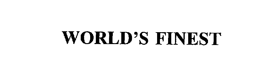 Trademark Logo WORLD'S FINEST