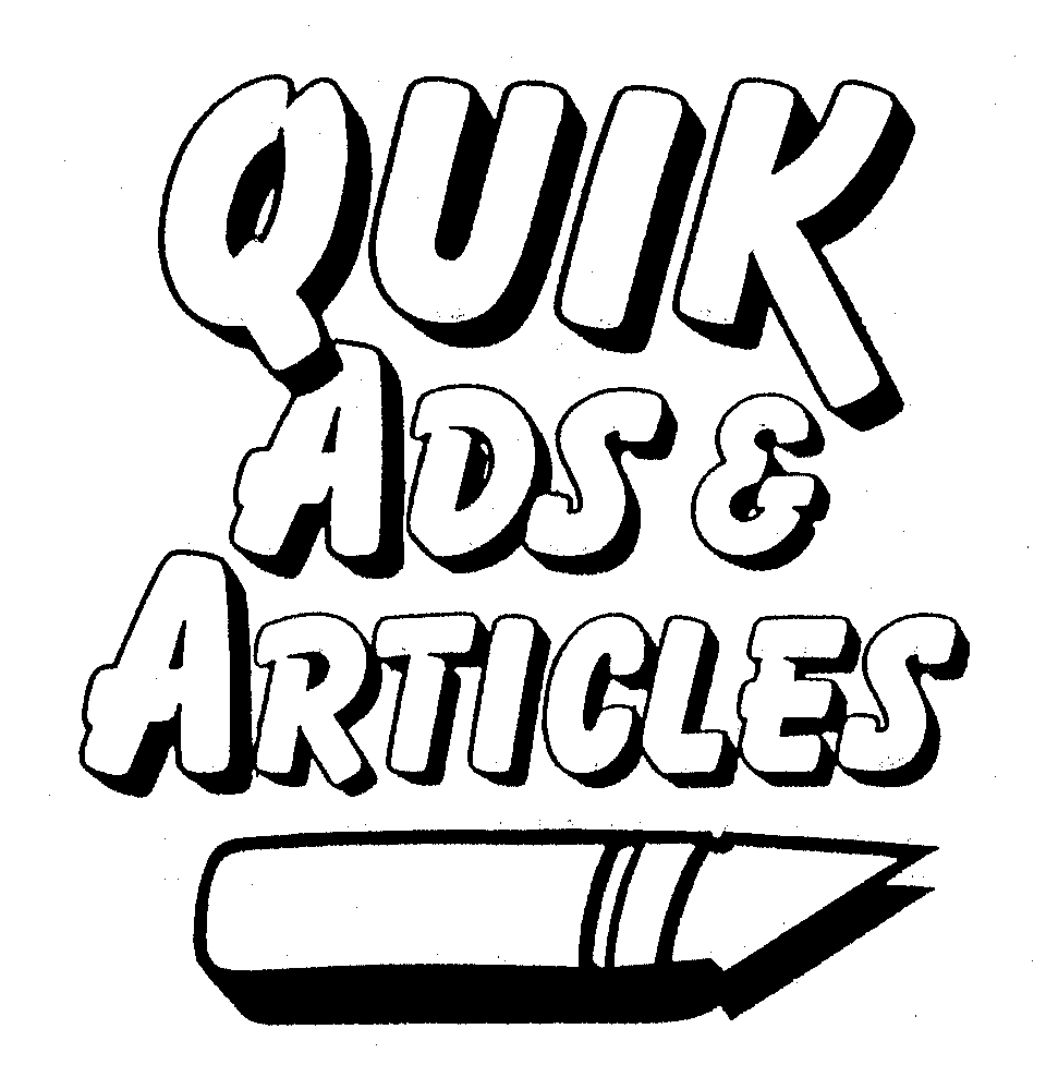  QUIK ADS &amp; ARTICLES
