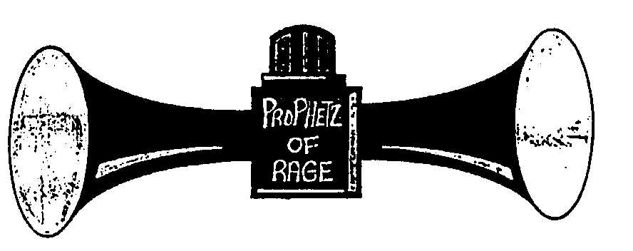  PROPHETZ OF RAGE