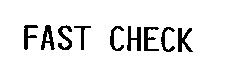 Trademark Logo FAST CHECK