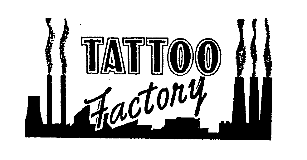  TATTOO FACTORY