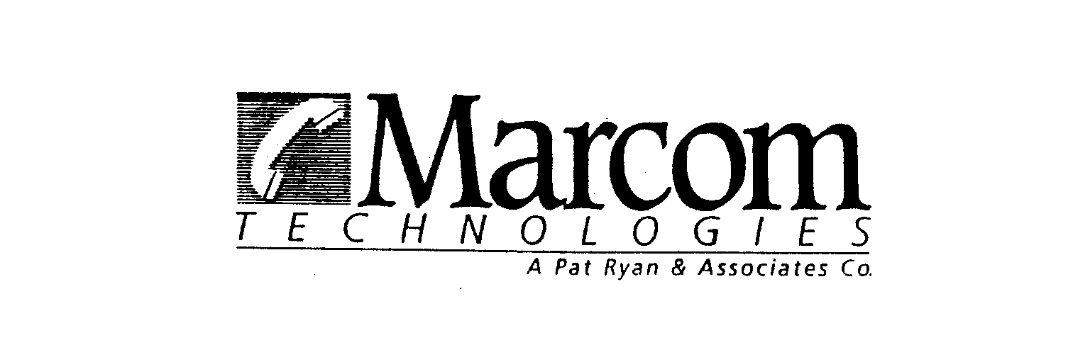  MARCOM TECHNOLOGIES A PAT RYAN &amp; ASSOCIATES CO.