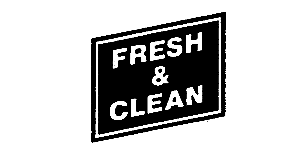 Trademark Logo FRESH & CLEAN