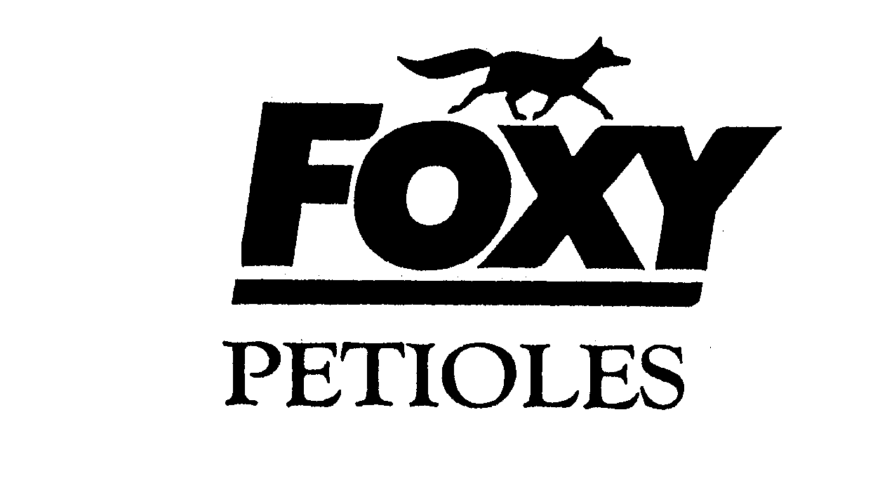 Trademark Logo FOXY PETIOLES