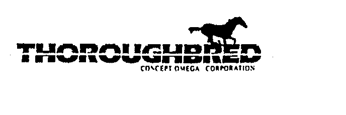 Trademark Logo THOROUGHBRED CONCEPT OMEGA CORPORATION