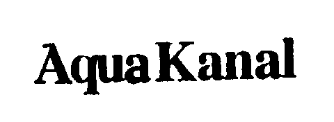 Trademark Logo AQUAKANAL