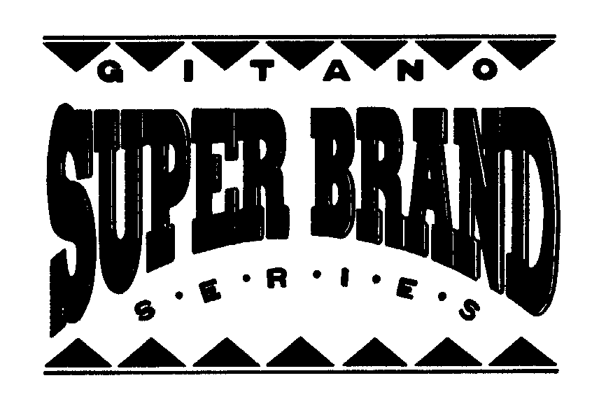  GITANO SUPER BRAND SERIES