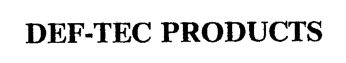 Trademark Logo DEF-TEC PRODUCTS