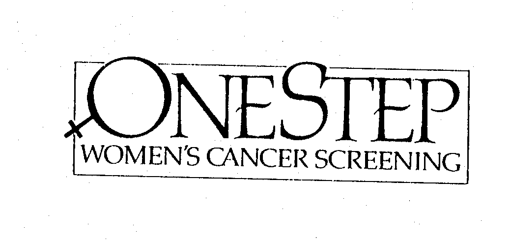 Trademark Logo ONE STEP WOMEN'S CANCER SCREENING