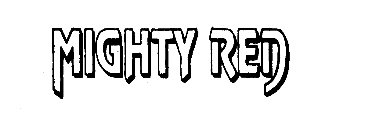 Trademark Logo MIGHTY RED