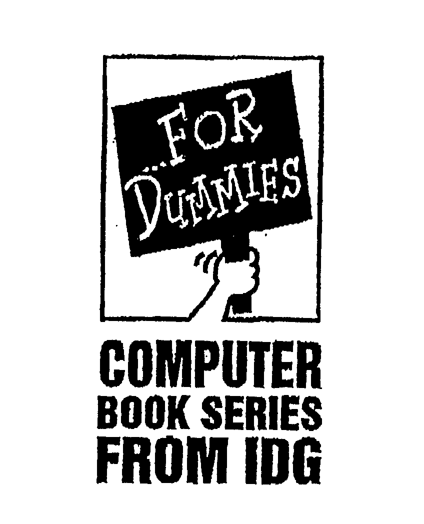  ...FOR DUMMIES COMPUTER BOOK SERIES FROM IDG