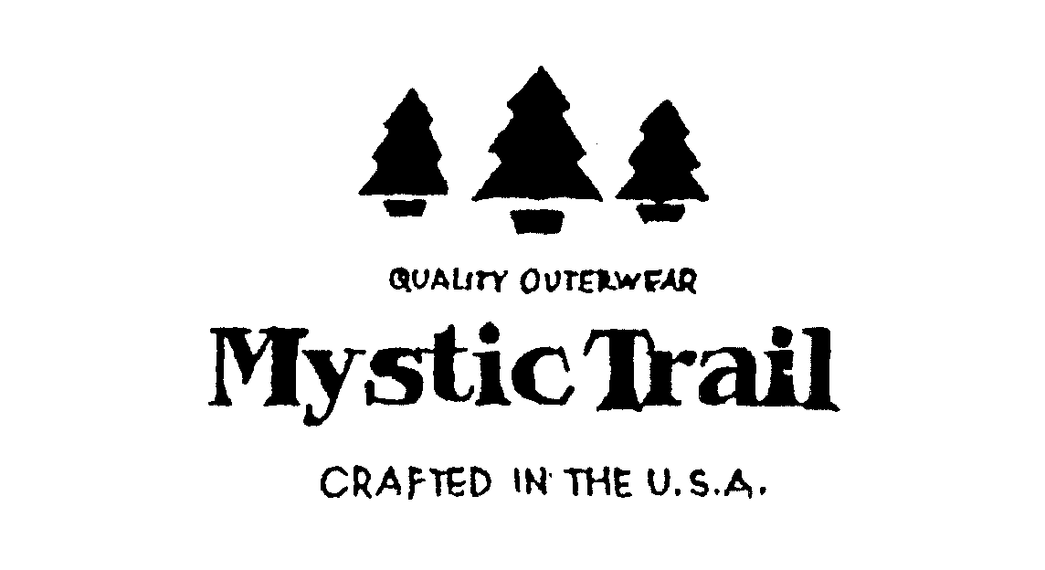 Trademark Logo QUALITY OUTERWEAR MYSTIC TRAIL CRAFTED IN THE U.S.A.