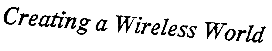 Trademark Logo CREATING A WIRELESS WORLD