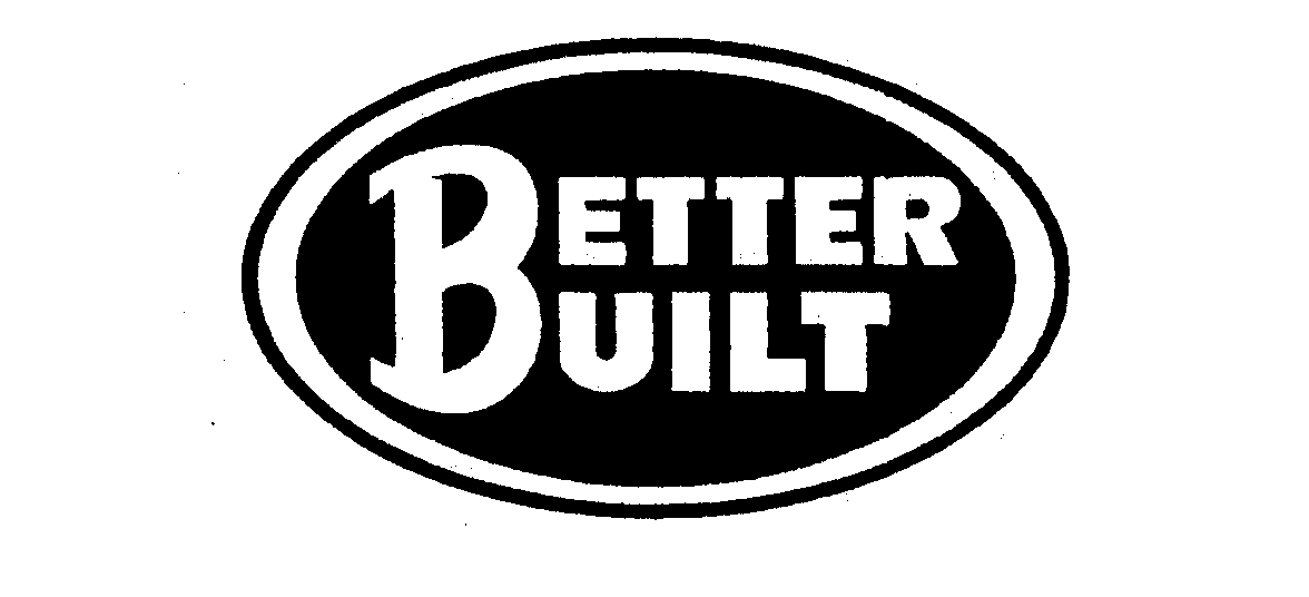 BETTER BUILT