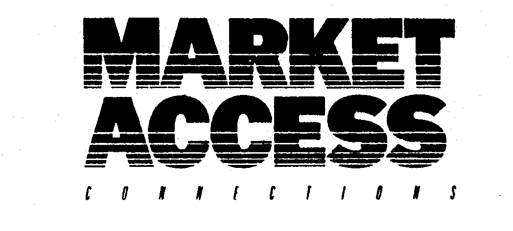  MARKET ACCESS CONNECTIONS