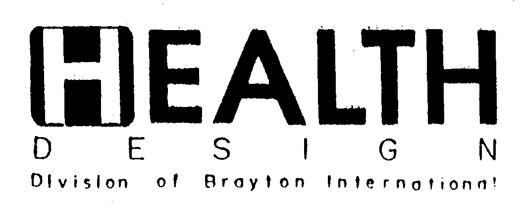  HEALTH DESIGN DIVISION OF BRAYTON INTERNATIONAL