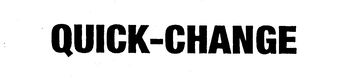 Trademark Logo QUICK-CHANGE