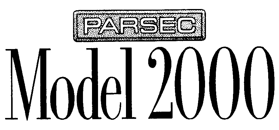  PARSEC MODEL 2000