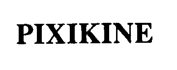 Trademark Logo PIXIKINE