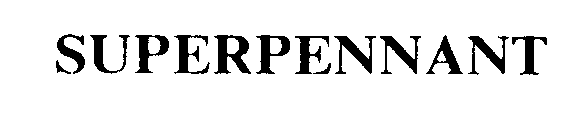Trademark Logo SUPERPENNANT