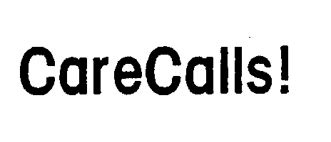 Trademark Logo CARECALLS!