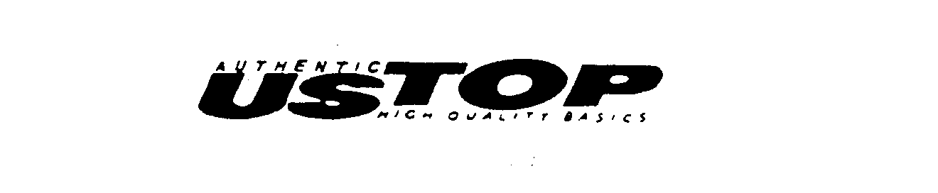 Trademark Logo AUTHENTIC USTOP HIGH QUALITY BASICS