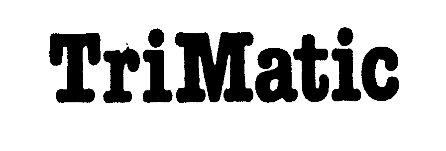 Trademark Logo TRIMATIC