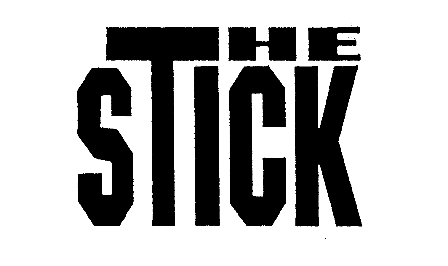 THE STICK