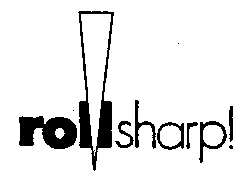  ROLLSHARP!