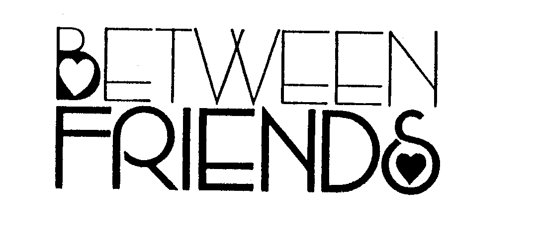 Trademark Logo BETWEEN FRIENDS