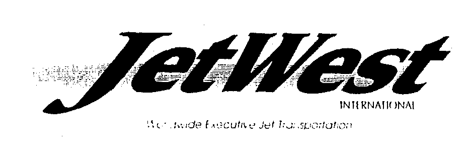 Trademark Logo JETWEST INTERNATIONAL WORLDWIDE EXECUTIVE JET TRANSPORTATION