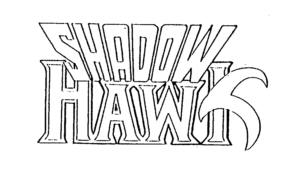  SHADOW HAWK