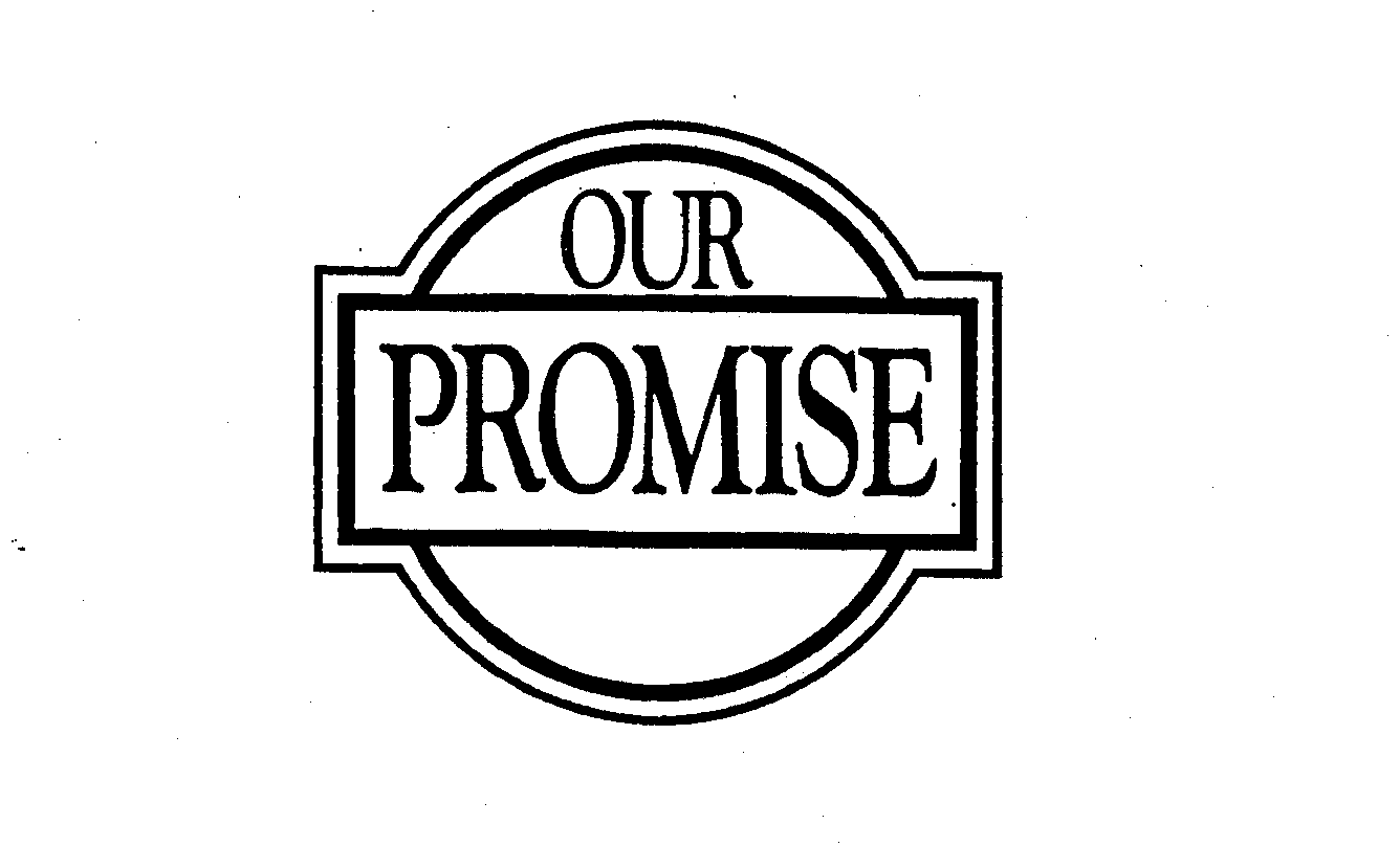 OUR PROMISE