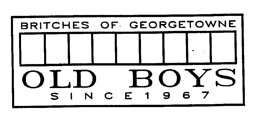 Trademark Logo BRITCHES OF GEORGETOWNE OLD BOYS SINCE 1967
