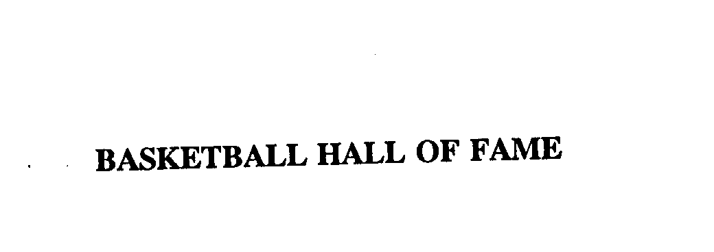  BASKETBALL HALL OF FAME