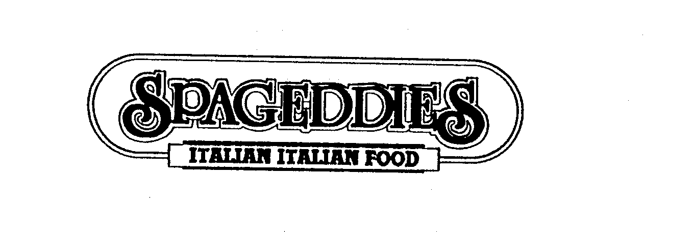  SPAGEDDIES ITALIAN ITALIAN FOOD