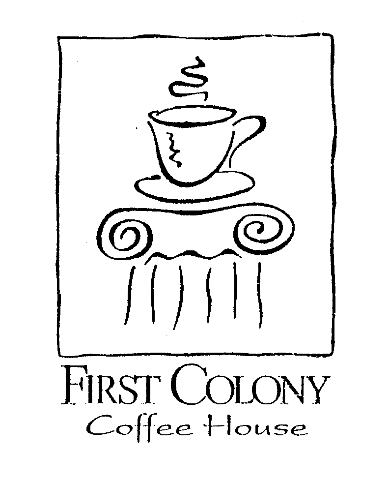 Trademark Logo FIRST COLONY COFFEE HOUSE