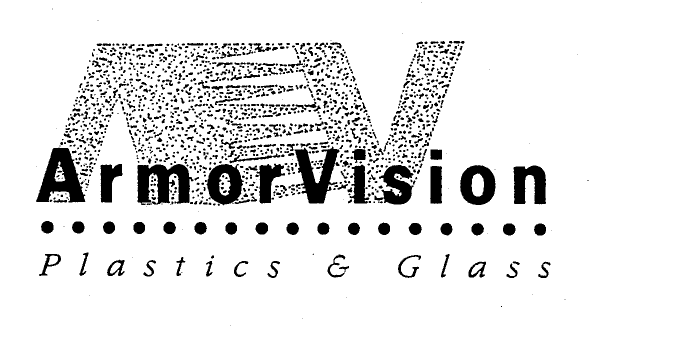 AV ARMORVISION PLASTICS &amp; GLASS