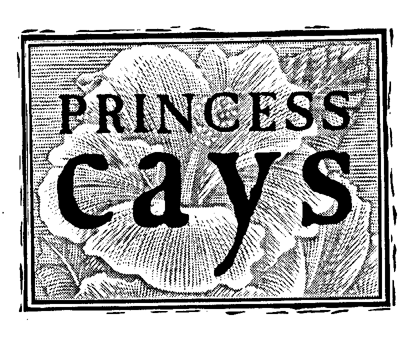  PRINCESS CAYS