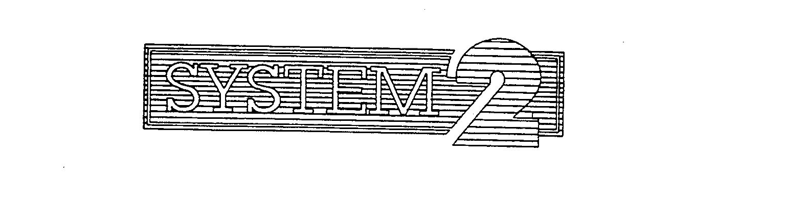 Trademark Logo SYSTEM 2