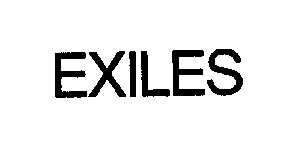 EXILES