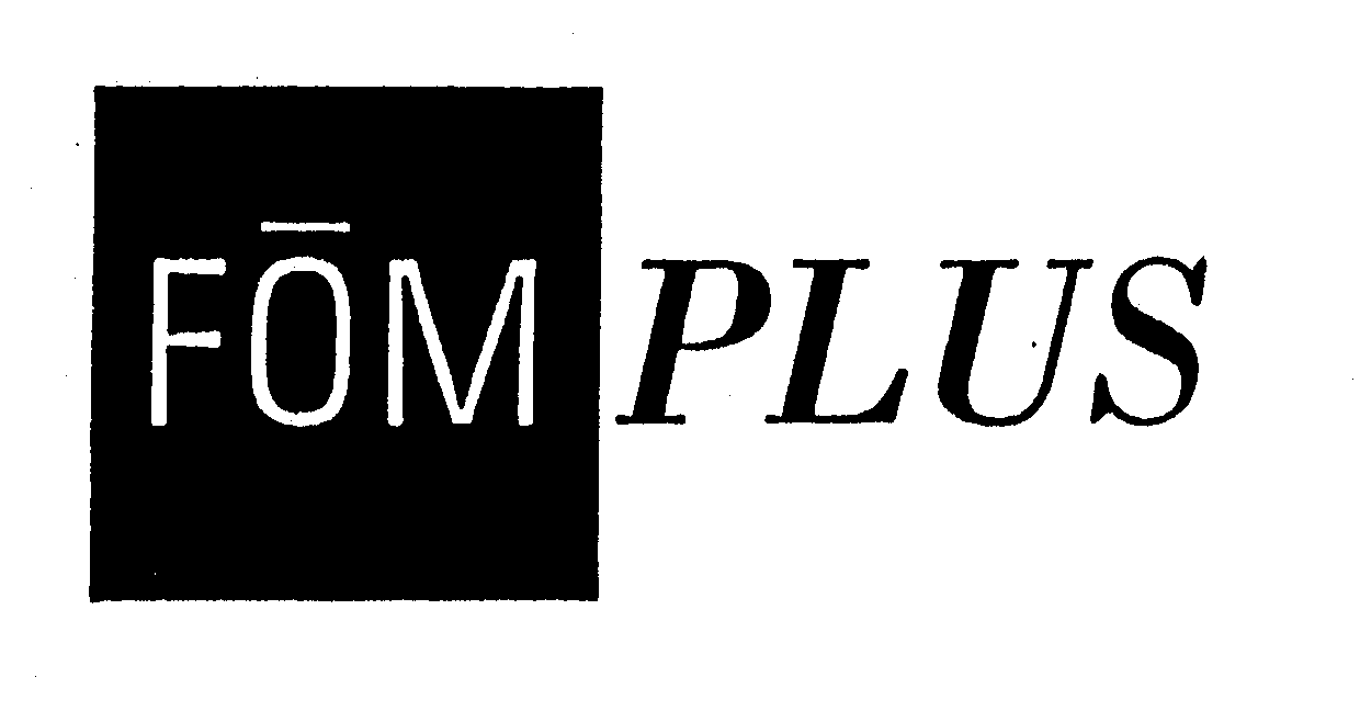 Trademark Logo FOM PLUS