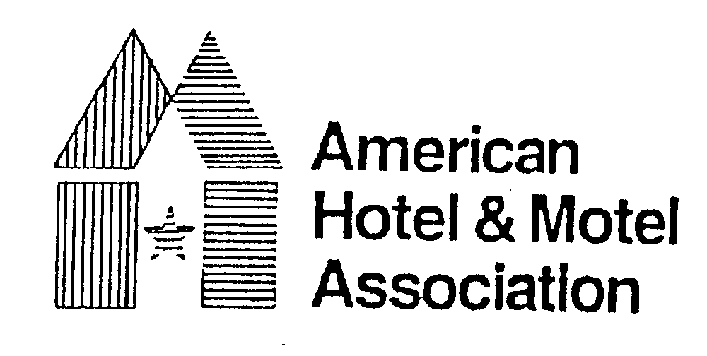  A H M AMERICAN HOTEL &amp; MOTEL ASSOCIATION